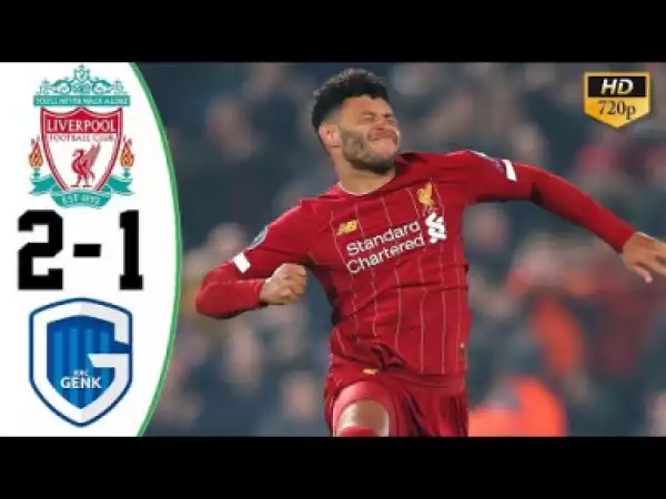 Liverpool vs Genk  2 – 1 | UCL All Goals & Highlights | 05-11-2019